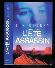 Liz Rigbey : L'été assassin " Roman " Editions France Loisirs