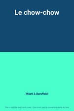 Le chow-chow, Milani et Baruffaldi