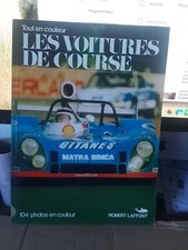 LIVRE LES VOITURES DE COURSE 104 PHOTOS COULEUR ROBERT LAFFONT 70'S CIRCUIT