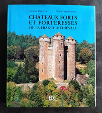 CHATEAUX FORTS ET FORTERESSES