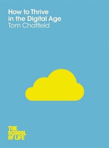 Tom chatfield how thrive - tom, to