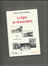 La ligne de démarcation Autographe Danièle Gervais-Marx Jean-Pierre Azéma juifs