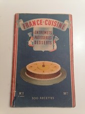 Pâtisserie 300 Recettes Gastronomie Cuisine Entremets Desserts N°1 / 1950