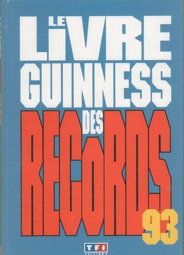 Guinness des records 1993 - ,