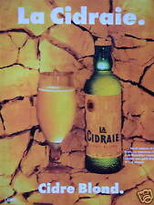 PUBLICITÉ DE PRESSE 1994 LA CIDRAIE CIDRE BLOND - ADVERTISING