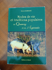 Modes de vie et traditions Populaires en Quercy et En Agenais Garrouste