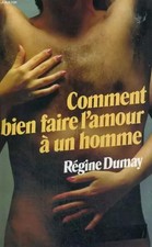 Comment Bien Faire L'Amour À