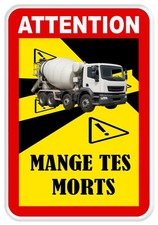 STICKER MANGE TES MORTS CAMION