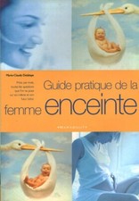 Livre guide pratique de la femme enceinte M. C Delahaye Marabout book