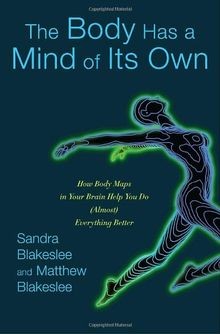 The body has mind - the, a