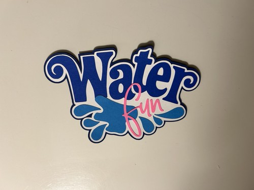 Water fun scrapbook - fun,
