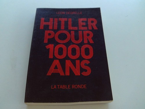 Leon degrelle hitler - leon, pour