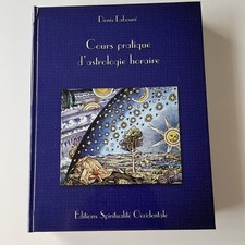 Cours Pratique D’astrologie Horaire-Denis Labouré-TBE-650 Pages-Cours complet