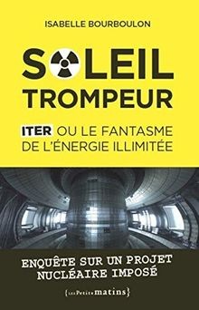 Soleil trompeur iter ou - -, le