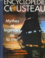 Encyclopedie cousteau. mythes
