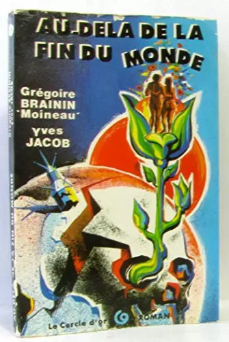 Delà fin du monde - de, la