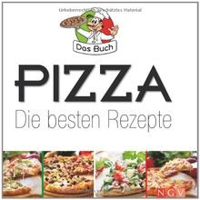 Pizza - Die besten Rezepte