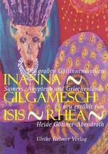 Inanna - Gilgamesch - Isis -