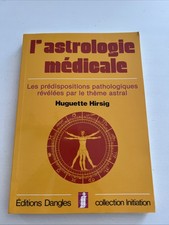 L'astrologie médicale   Huguette Hirsig Parfait état Français Livre