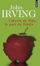 L'oeuvre de Dieu, la Part du Diable - Irving, John