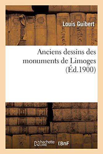 Anciens dessins des - , monuments