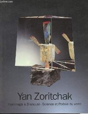 Yan Zoritchak - Hommage à Brancusi - Science et Poésie du verre.