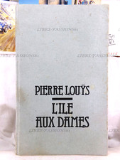 L'ÎLE AUX DAMES, PIERRE LOUYS, LES ÉDITIONS 1900, 1988