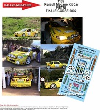 DECALS 1/43 REF 1102 RENAULT MAXI MEGANE KIT CAR PIETRI FINALE RALLYE CORSE 2005