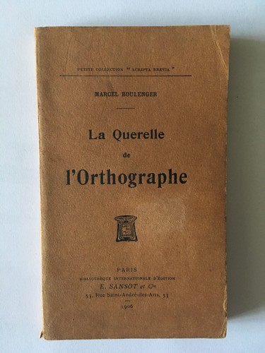 Querelle l orthographe - querelle, de