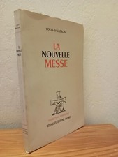 La Nouvelle Messe - Louis SALLERON - Nouvelles Éditions Latines - 1970