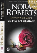 NORA ROBERTS--CRIMES EN CASCADE--J'AI LU poche EVE DALLAS