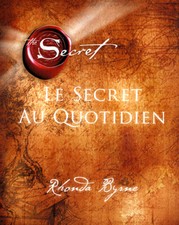 LE SECRET AU QUOTIDIEN -