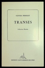 Olivier Perrelet (envoi), Transes