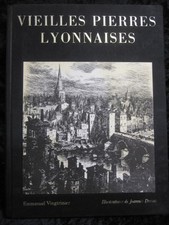VINGTRINIER, Emmanuel et DREVET, Joannès.  : Vieilles pierres lyonnaises.