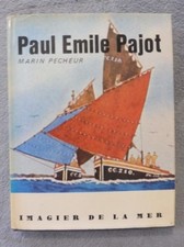 Huguet Jean Paul-Emile Pajot. Marin Pêcheur,  Imagier De La Mer marine peintre