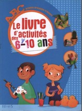 Le livre d'activités des 6-10