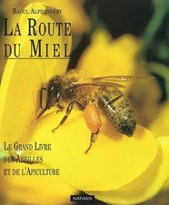 La Route du miel : Le grand