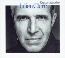 CD - JULIEN CLERC - Fans , je vous aime