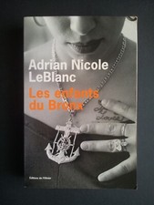 Les enfants du Bronx  Adrien Nicole LeBlanc  2005 Les Editions de l’ Olivier 