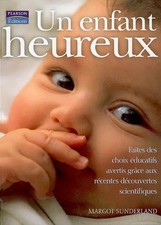 Un Enfant heureux: Faites des