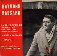 RAYMOND MASSARD LA ROSE DE