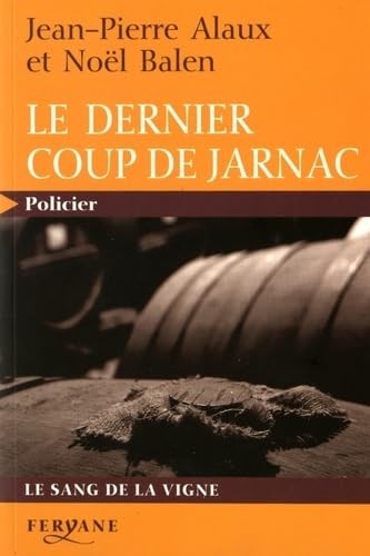 Dernier coup jarnac - dernier,