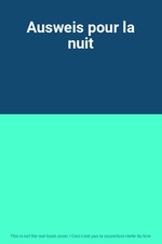 Ausweis pour la nuit, Unknown