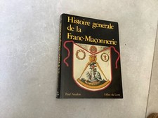 Histoire générale de la Franc-Maçonnerie-P.Naudon.