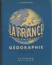 La France et L'Union Française. Géogr... - J. Terraire - V591210