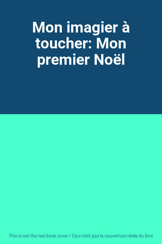 Mon imagier toucher - imagier, toucher:
