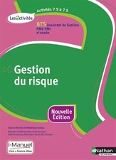 Activités 7.2 à 7.5 - Gestion du risque - BTS AG PME-PMI, Collectif,  Madeleine 