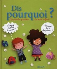 Dis pourquoi ? Les grandes questions des petits enfan... | Livre | état très bon