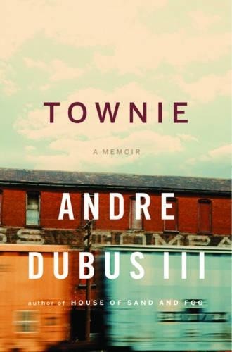 Andre dubus townie - andre,