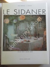 Le Sidaner. L'Oeuvre Peint et Gravé. Ex Numéroté. Yann Farinaux.  SAURET 1989